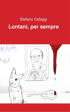 Lontani, per sempre