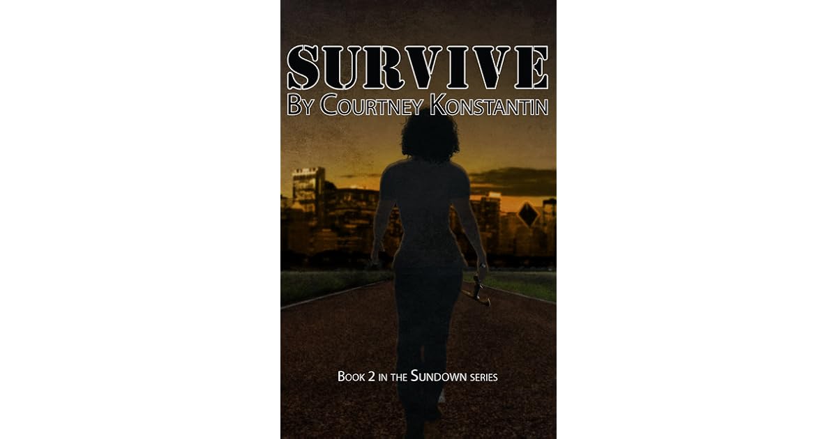 Survive (Sundown 2) by Courtney Konstantin