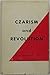 Czarism and Revolution: From the Past to the Future of Russia
