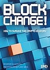 Blockchange!: How to survive the crypto economy Blockchange!: How to survive the crypto economy