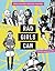 Rad Girls Can by Kate Schatz Rad Girls Can by Kate Schatz