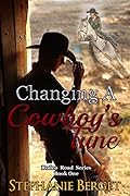 Changing A Cowboy's Tune