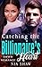 Catching the Billionaire's ...