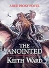 The Anointed (Red Proxy #3)