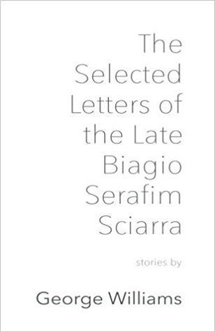 The Selected Letters of the Late Biagio Serafim Sciarra (Paperback)