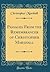 Passages From the Remembrancer of Christopher Marshall (Classic Reprint)