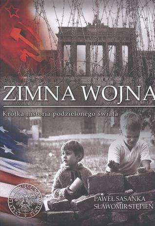 Zimna wojna. Krótka historia podzielonego świata (Hardcover)