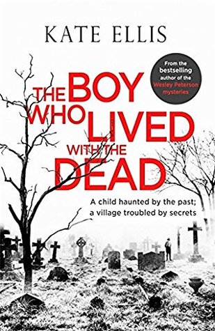 The Boy Who Lived with the Dead (Inspector Albert Lincoln #2)