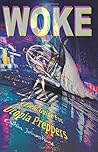 Woke: A Field Guide For Utopia Preppers
