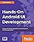 Hands-On Android UI Develop...