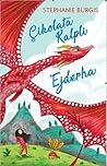 Çikolata Kalpli Ejderha by Stephanie Burgis