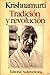 Tradición y revolución by J. Krishnamurti