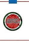 Smokepit Fairytales