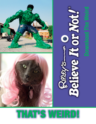 Ripleys Believe It or Not! Download the Weird: That's Weird!
