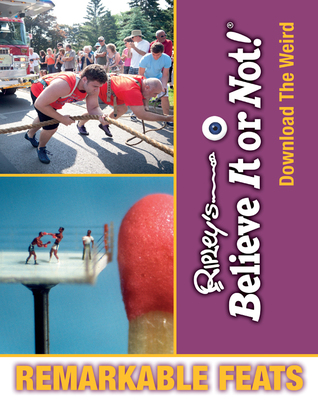 Remarkable Feats (Ripleys Believe It or Not! Download the Weird)