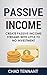 Passive Income: Create Pass...