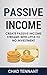 Passive Income by Eliot Tennant