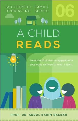A Child Reads (Successful Family Upbringing Series-06)