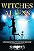 Witches vs. Aliens (Lainswi...