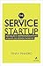 The Service Startup - Inovação e Empreendedorismo através do Design Thinking