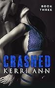 Crashed, Book Three