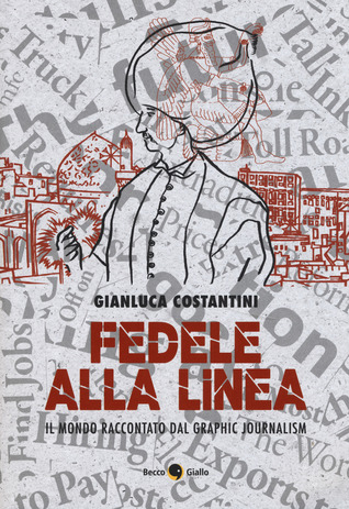 Fedele alla linea: Il mondo raccontato dal graphic journalism
