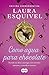 Como agua para chocolate by Laura Esquivel
