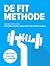 de FIT methode by FIT.nl Jeroen van der Mark,...