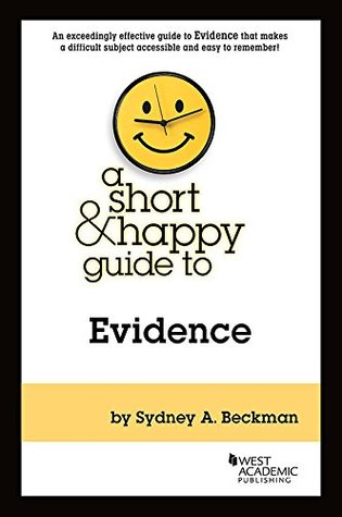 A Short & Happy Guide to Evidence (Short & Happy Guides)