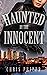 Haunted by the Innocent (Wa...