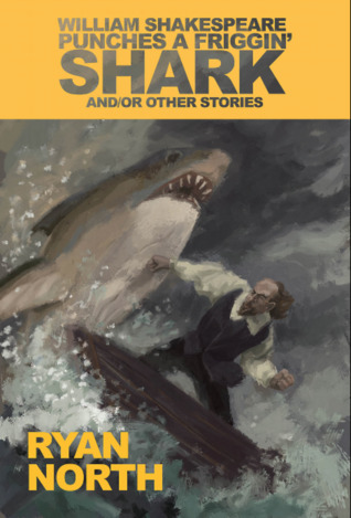 William Shakespeare Punches a Friggin' Shark And/Or Other Stories (Paperback)
