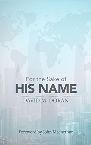 For the Sake of His Name (Kindle Edition)