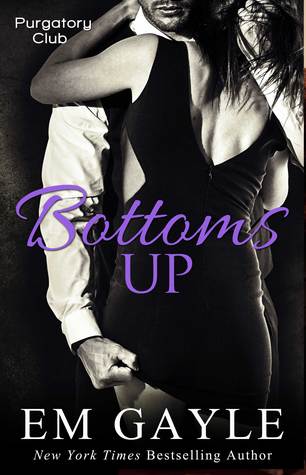 Bottoms Up (Purgatory Club #5)