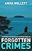 Forgotten Crimes by Anna Willett