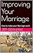 Improving Your Marriage: Ho...