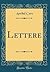 Lettere (Classic Reprint)