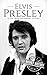 Elvis Presley: A Life from ...