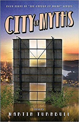 City of Myths: A Novel of Golden-Era Hollywood (Hollywood's Garden of Allah #8)