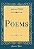 Poems (Classic Reprint)