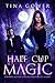 Half Cup Magic (The Outlier...