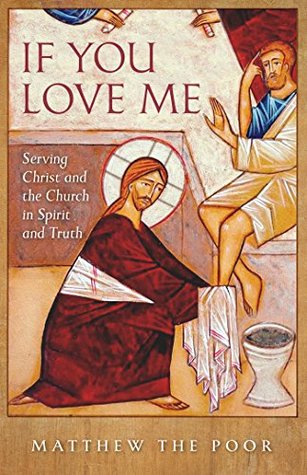 If You Love Me: Serving Christ and the Church in Spirit and Truth (Kindle Edition)