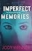 Imperfect Memories (The Temporal Shift #1)