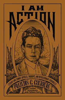 I Am Action: Literary And Combat Articles, Thoughts, and Revolutionary Chronicles.