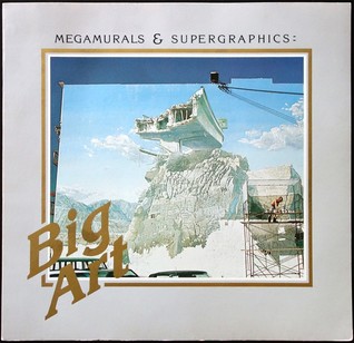 Big Art: Megamurals & Supergraphics (Paperback)