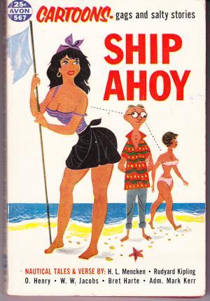 Ship Ahoy: Nautical Tales and Verse (Mass Market Paperback)