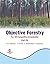 Objective Forestry : For Al...