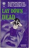 Lay Down Dead by Matthew Bradley