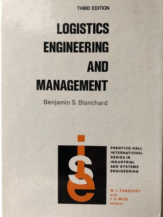 Logistics engineering and management (Prentice-Hall international series in industrial and systems engineering)