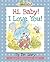 Hi, Baby! I Love You!: Brai...