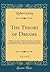 The Theory of Dreams, Vol. 1 of 2: In Which an Inquiry Is Made Into the Powers and Faculties of the Human Mind, as They Are Illustrated in the Most ... Sacred and Profane History (Classic Reprint)